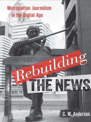 cover image of Rebuilding the News